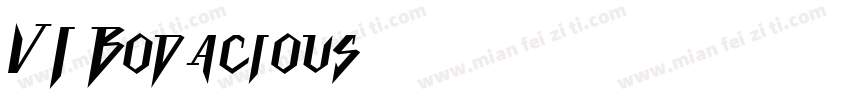 VI Bodacious字体转换